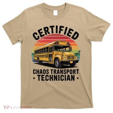 Certified Chaos Transport Technician Funny Driver School T-Shirt