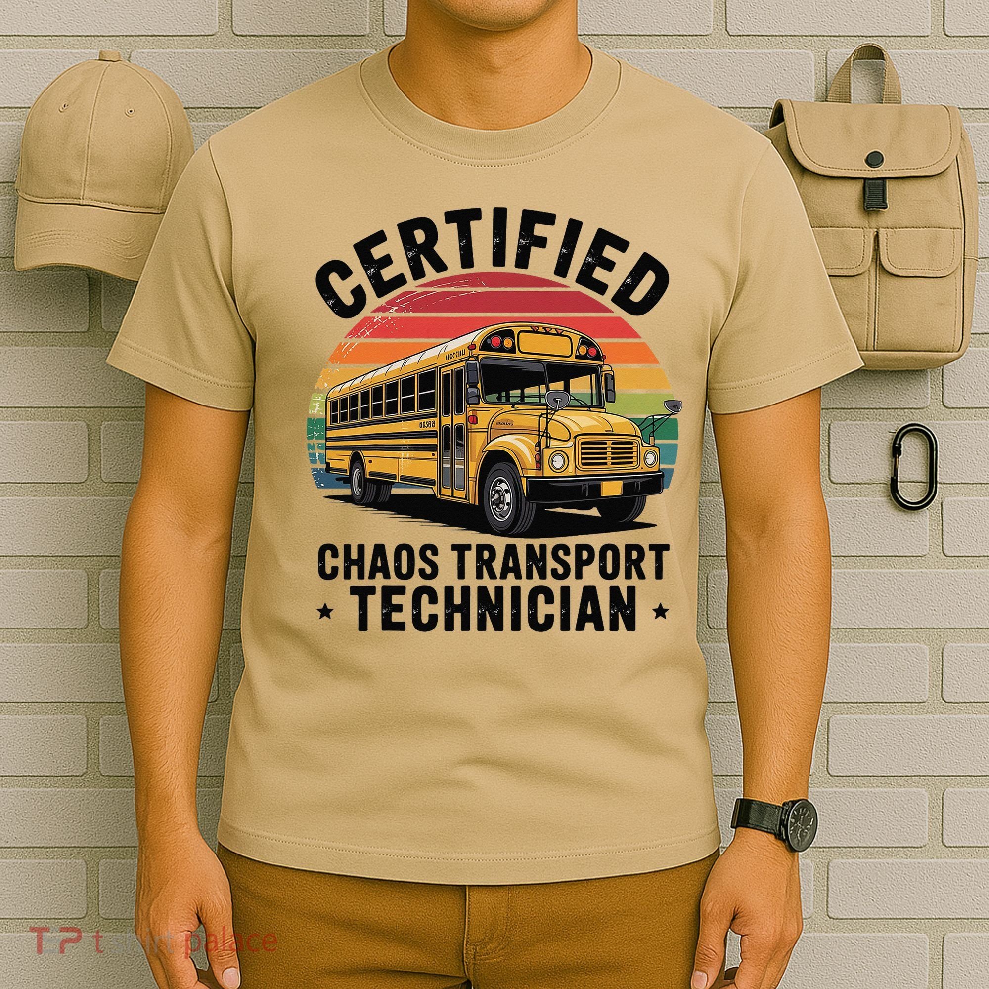 Certified Chaos Transport Technician Funny Driver School T-Shirt