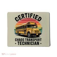 Certified Chaos Transport Technician Funny Driver School Mousepad thumb 0