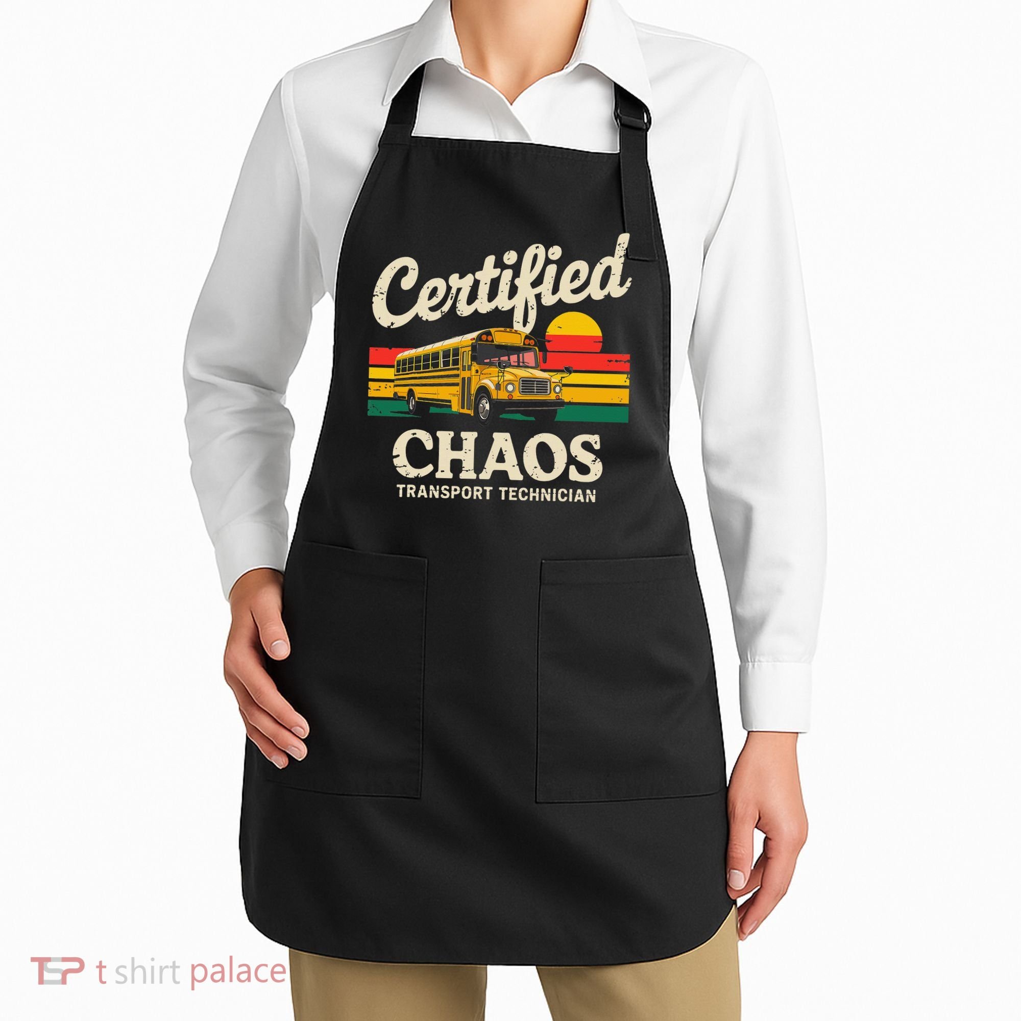 Certified Chaos Transport Technician Funny Driver School Apron