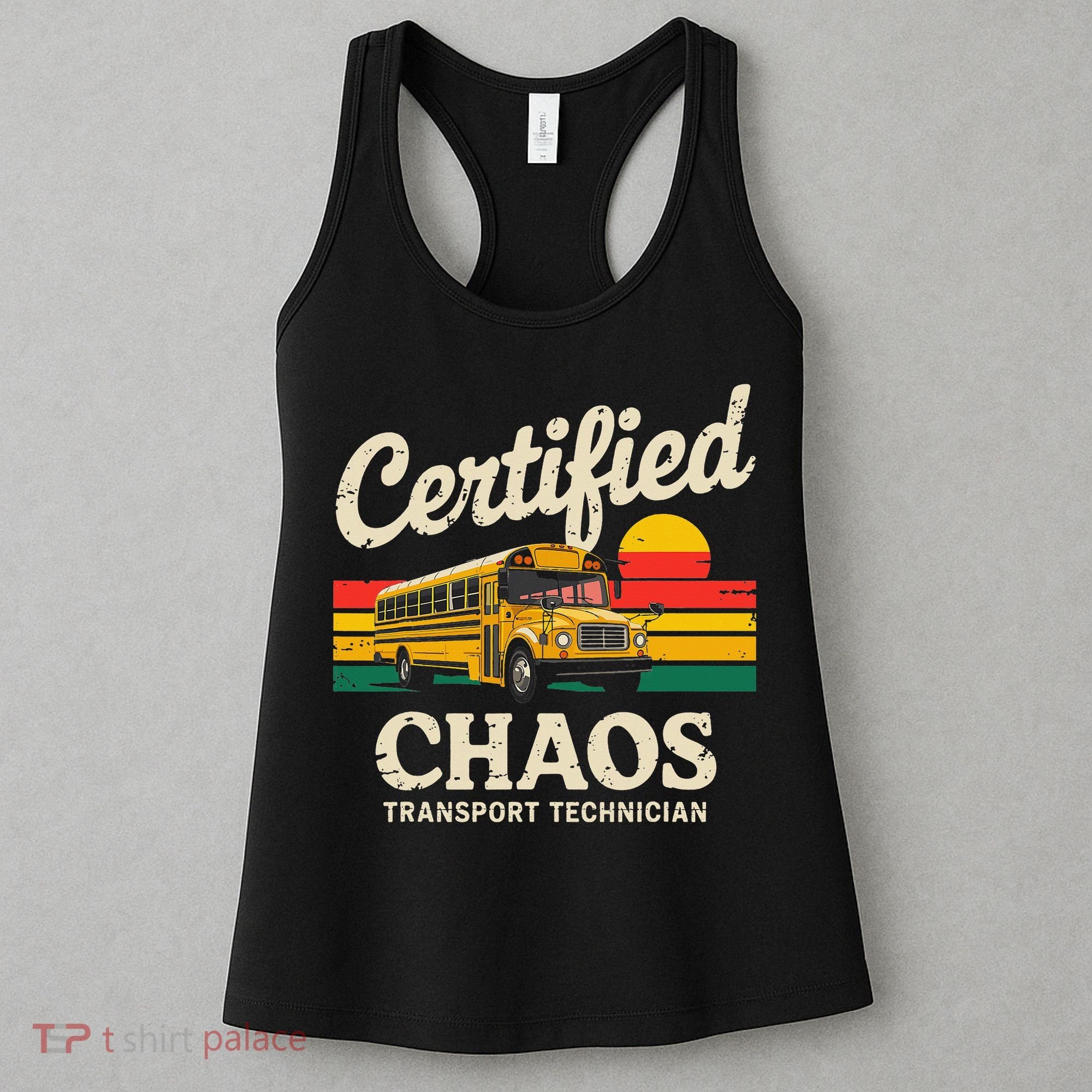 Certified Chaos Transport Technician Funny Driver School Women's Tank Top