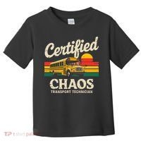 Certified Chaos Transport Technician Funny Driver School Toddler T-Shirt thumb 0