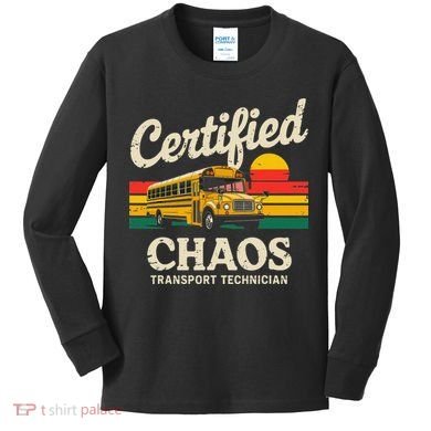 Certified Chaos Transport Technician Funny Driver School Kids Long Sleeve Shirt