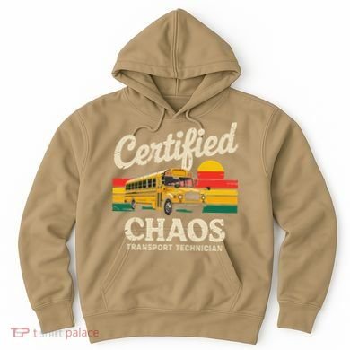 Certified Chaos Transport Technician Funny Driver School Hoodie
