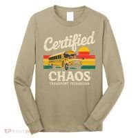 Certified Chaos Transport Technician Funny Driver School Long Sleeve Shirt thumb 0