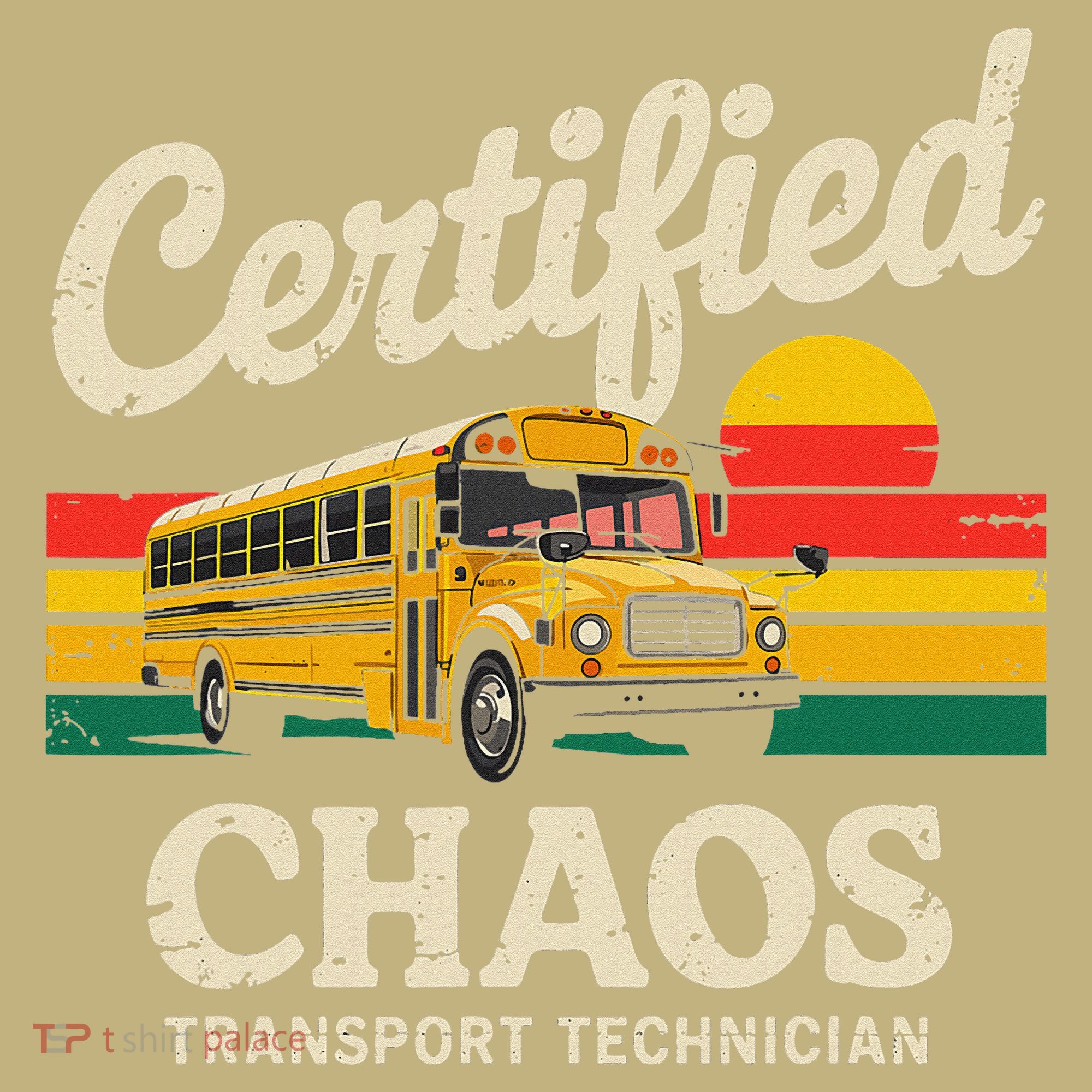 Certified Chaos Transport Technician Funny Driver School Sweatshirt