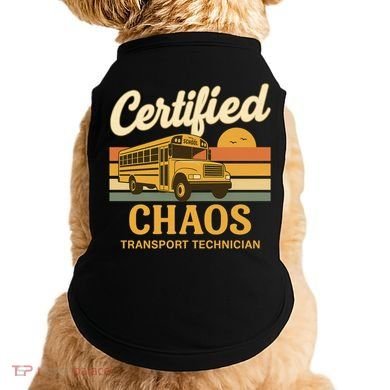 Certified Chaos Transport Technician School Bus Driver Funny  Doggie Tank