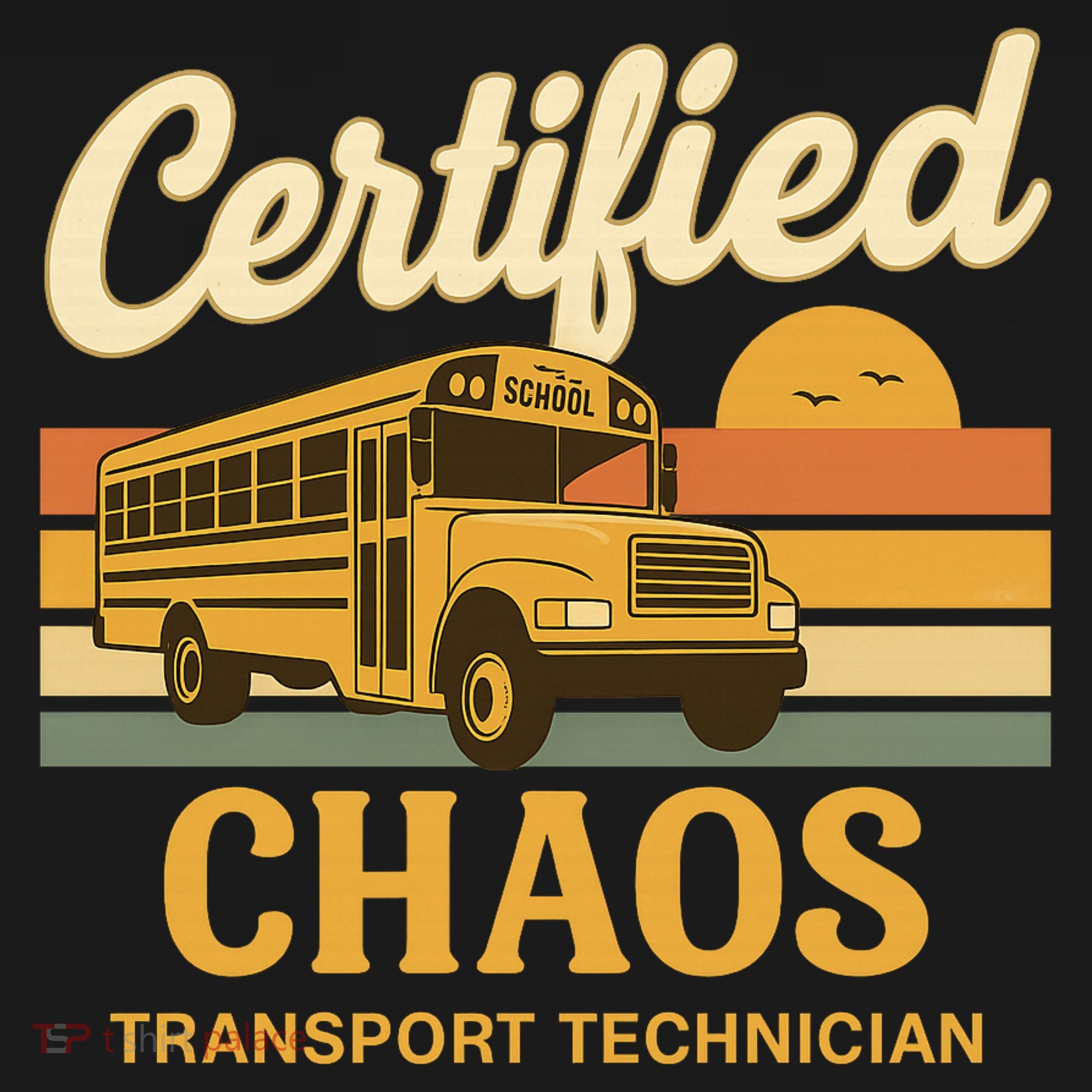 Certified Chaos Transport Technician School Bus Driver Funny  Coaster