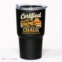 Certified Chaos Transport Technician School Bus Driver Funny  Tumbler thumb 0