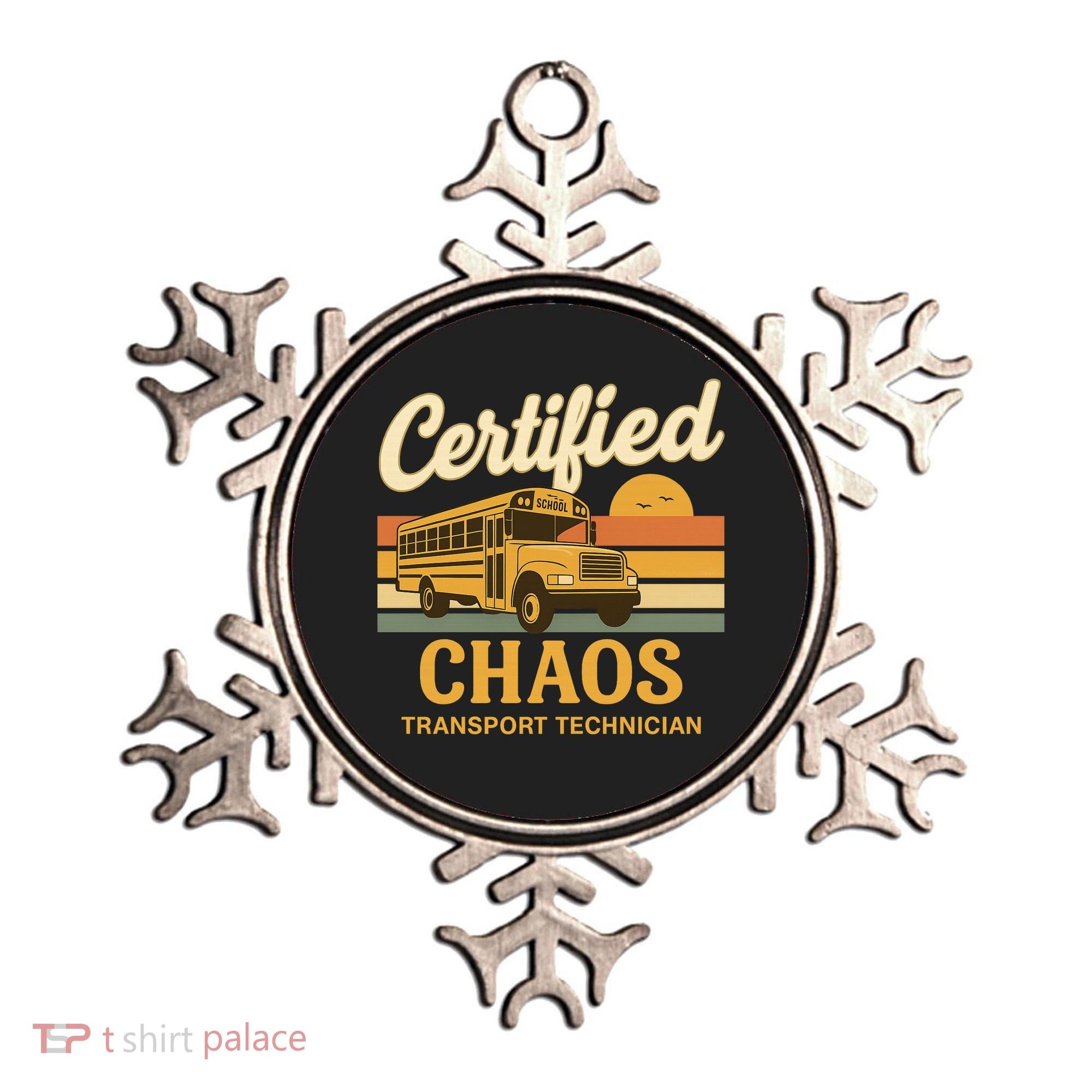 Certified Chaos Transport Technician School Bus Driver Funny  Ornament