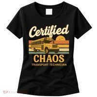 Certified Chaos Transport Technician School Bus Driver Funny  Women's T-Shirt thumb 0