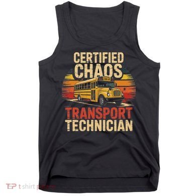 Certified Chaos Transport Technician School Bus Design Tank Top