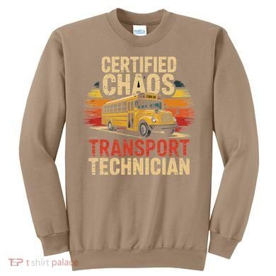 Certified Chaos Transport Technician School Bus Design Sweatshirt