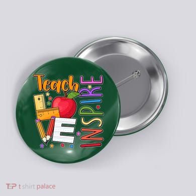 Cute Colorful Teach Love Inspire Button
