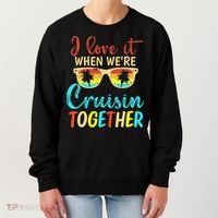 Cousin Cruise Trip I Love It When Were Cruising Together Women's Sweatshirt thumb 0
