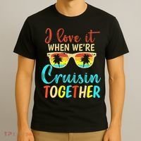 Cousin Cruise Trip I Love It When Were Cruising Together T-Shirt thumb 3