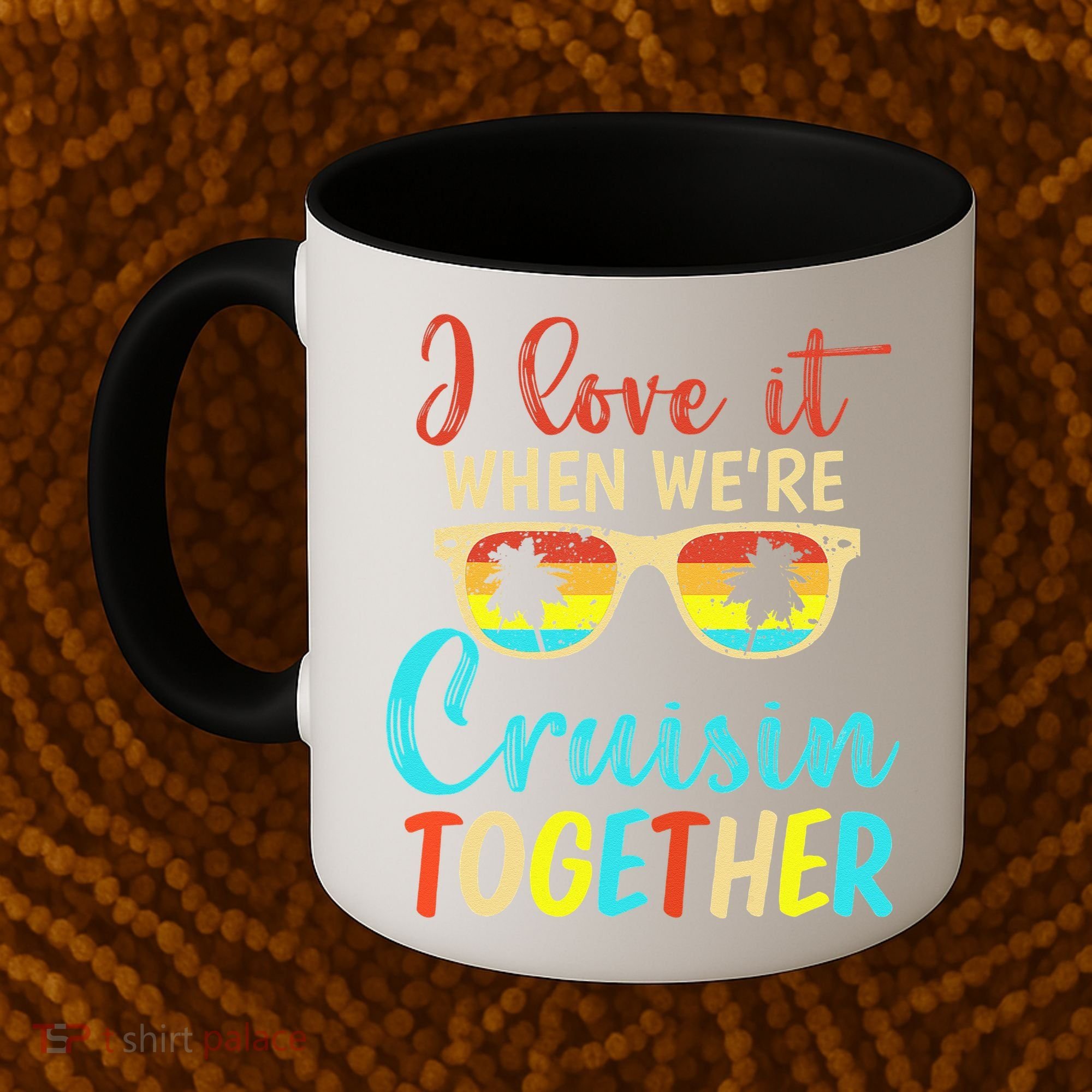 Cousin Cruise Trip I Love It When Were Cruising Together Coffee Mug