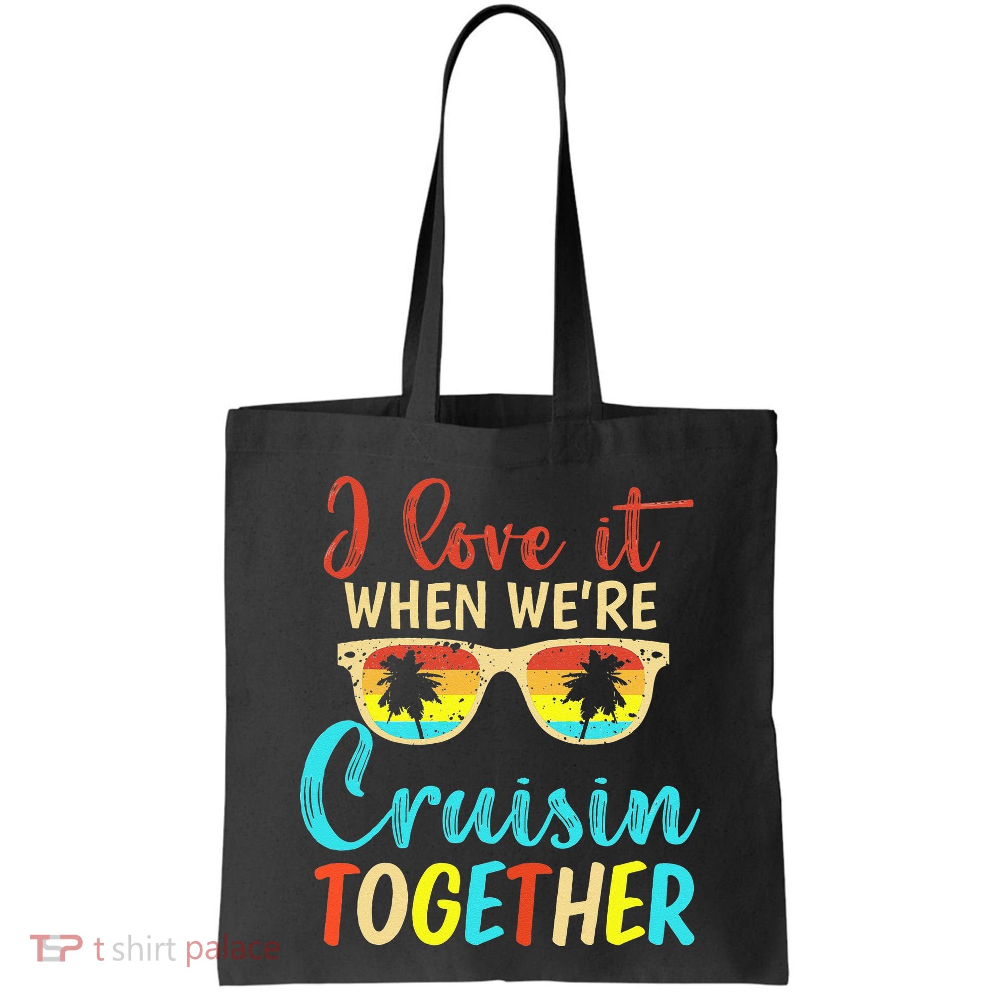 Cousin Cruise Trip I Love It When Were Cruising Together Tote Bag