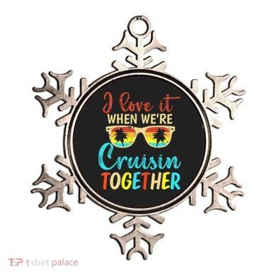 Cousin Cruise Trip I Love It When Were Cruising Together Ornament