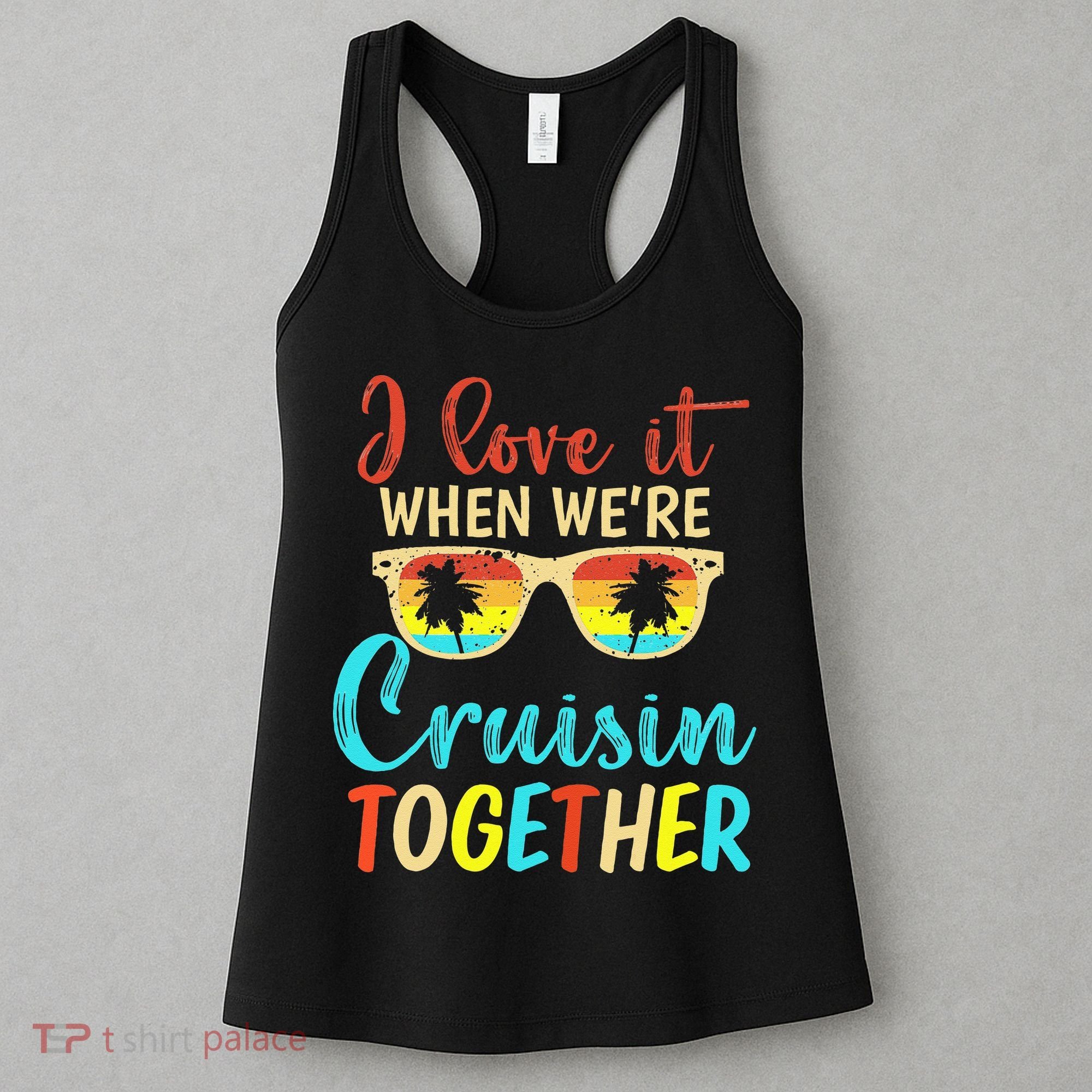 Cousin Cruise Trip I Love It When Were Cruising Together Women's Tank Top