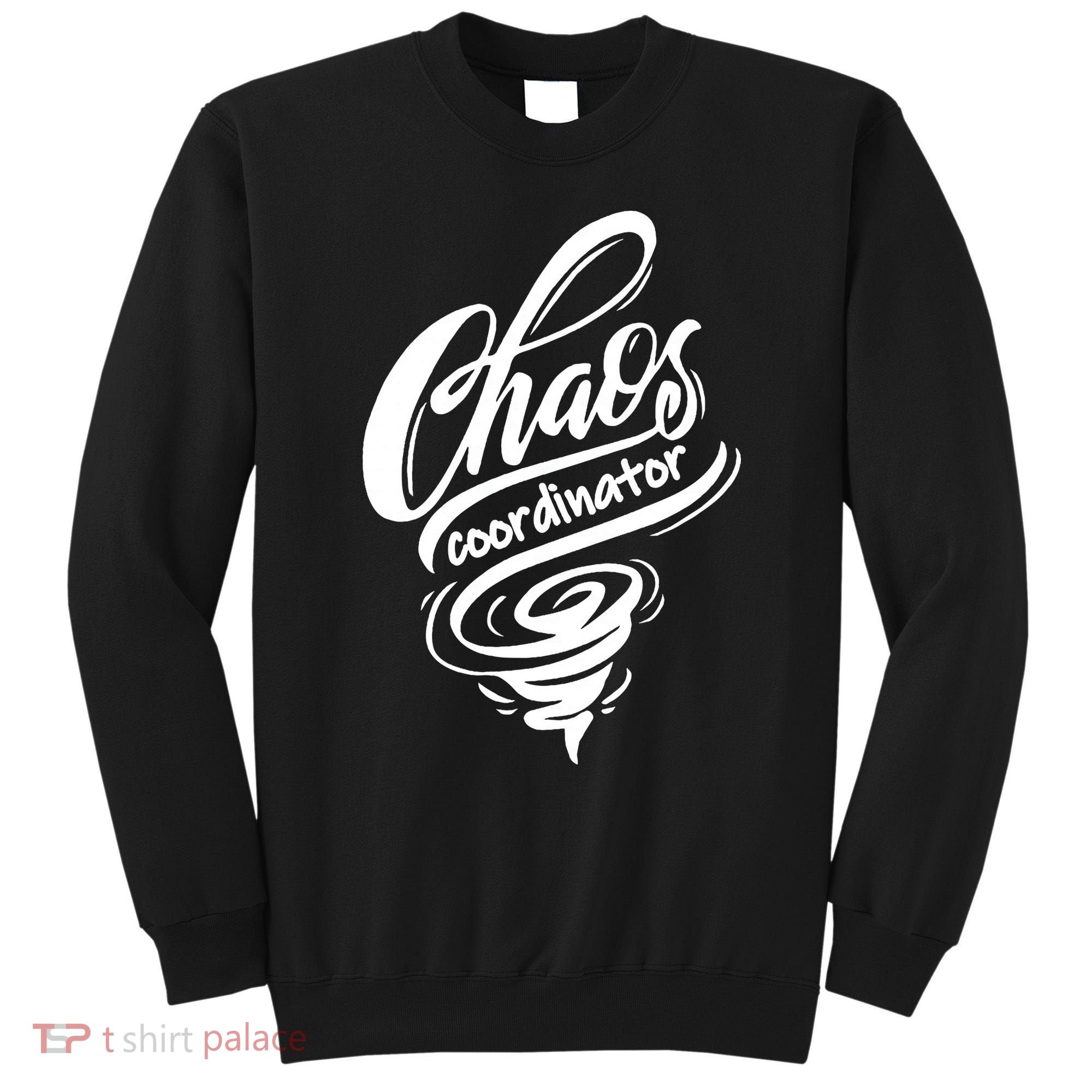 Chaos Coordinator Teacher Letter Sweatshirt