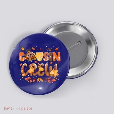 Cousin Crew Thanksgiving Turkey Fall Leaves Matching Family Funny Gift Button