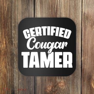 Certified Cougar Tamer Hunter Slayer Wild Cat Cougars Coaster