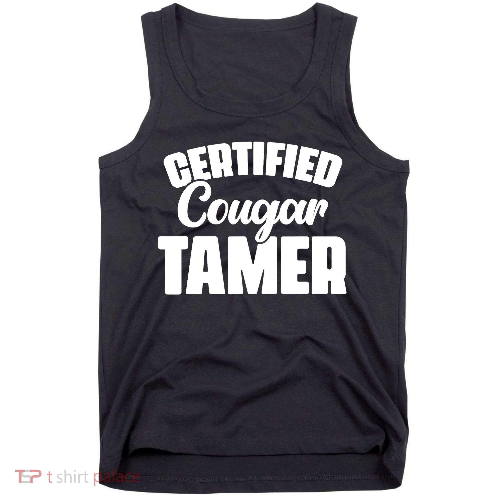 Certified Cougar Tamer Hunter Slayer Wild Cat Cougars Tank Top