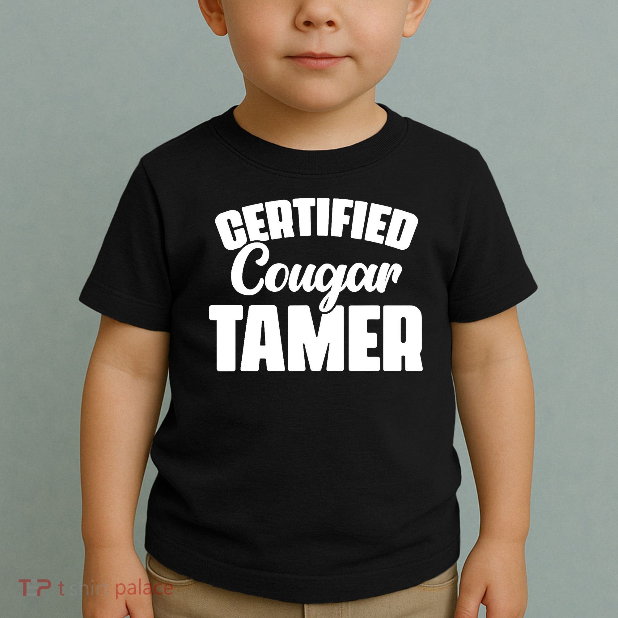 Certified Cougar Tamer Hunter Slayer Wild Cat Cougars Toddler T-Shirt