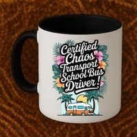 Certified Chaos Transport School Bus Driver DAD Teacher Coffee Mug thumb 2
