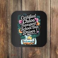 Certified Chaos Transport School Bus Driver DAD Teacher Coaster thumb 0