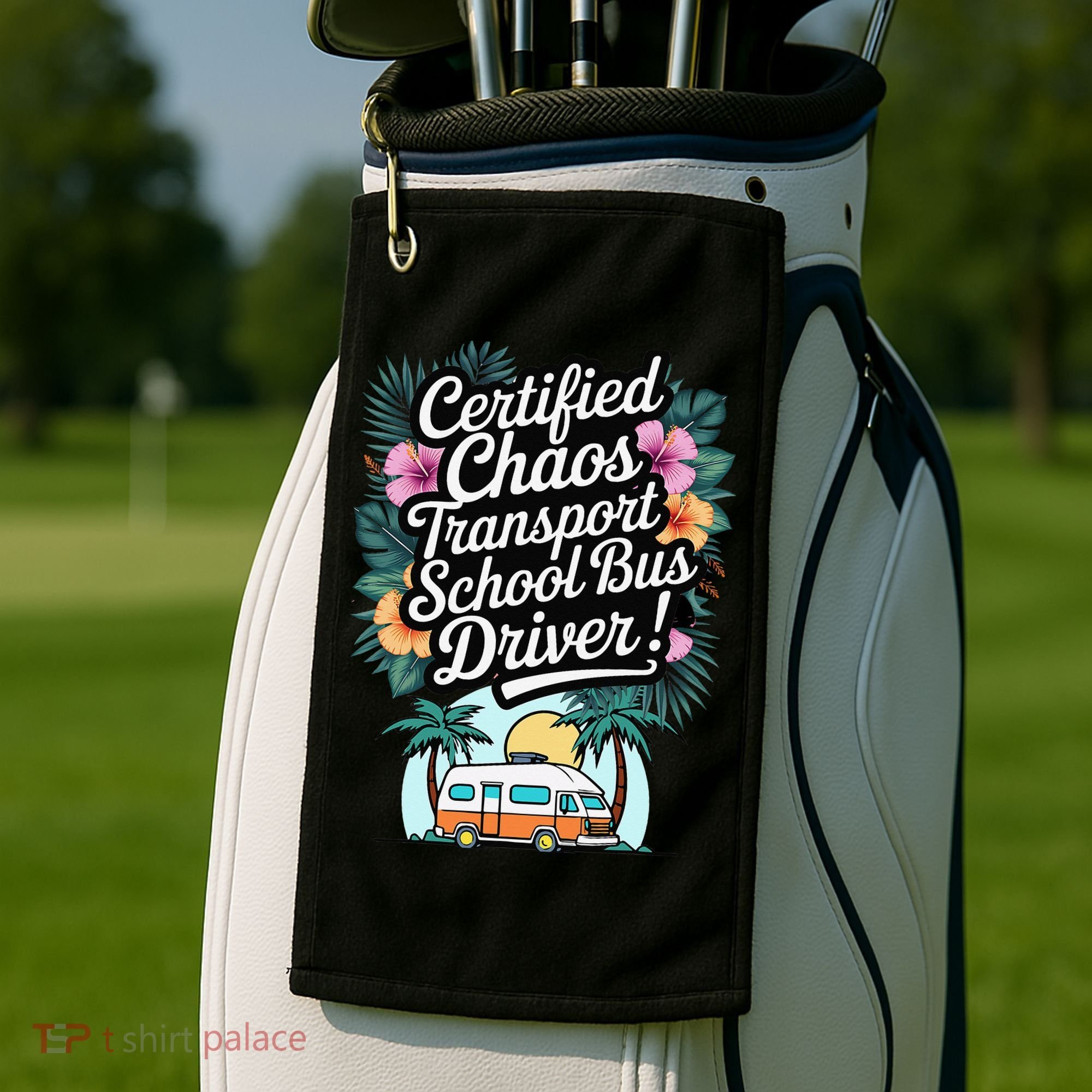 Certified Chaos Transport School Bus Driver DAD Teacher Golf Towel