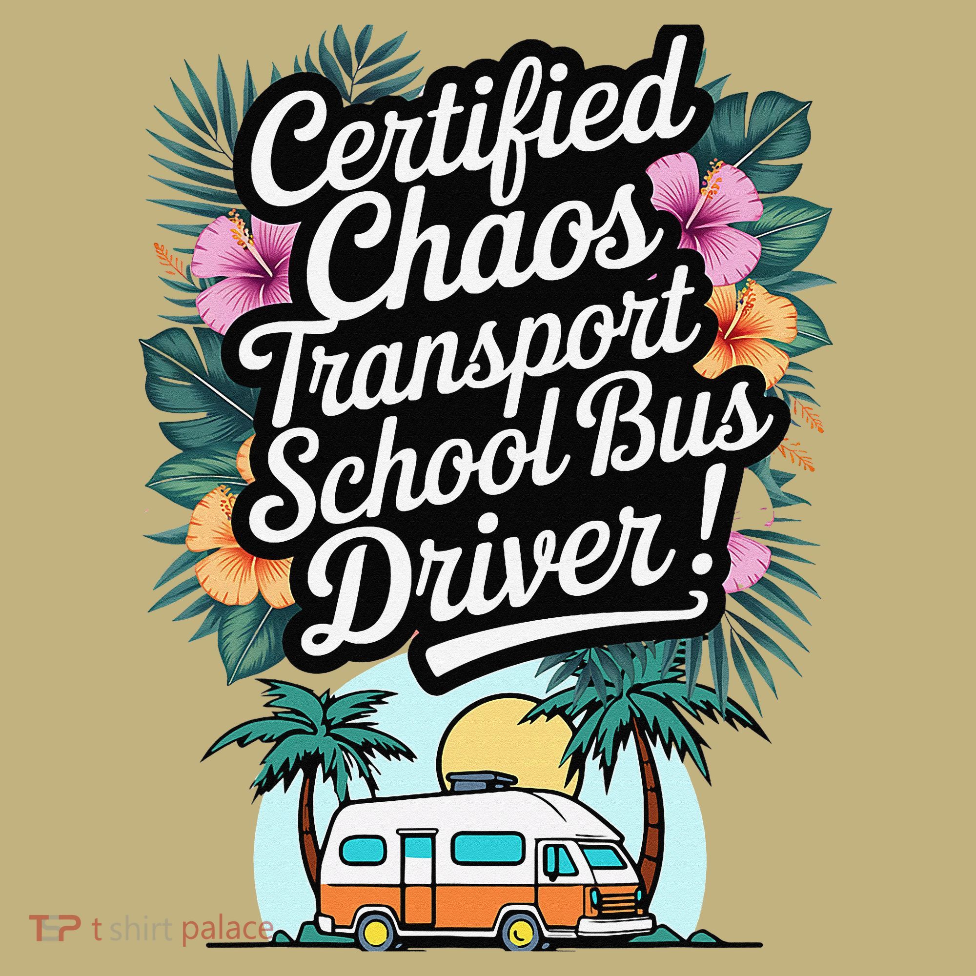 Certified Chaos Transport School Bus Driver DAD Teacher Long Sleeve Shirt