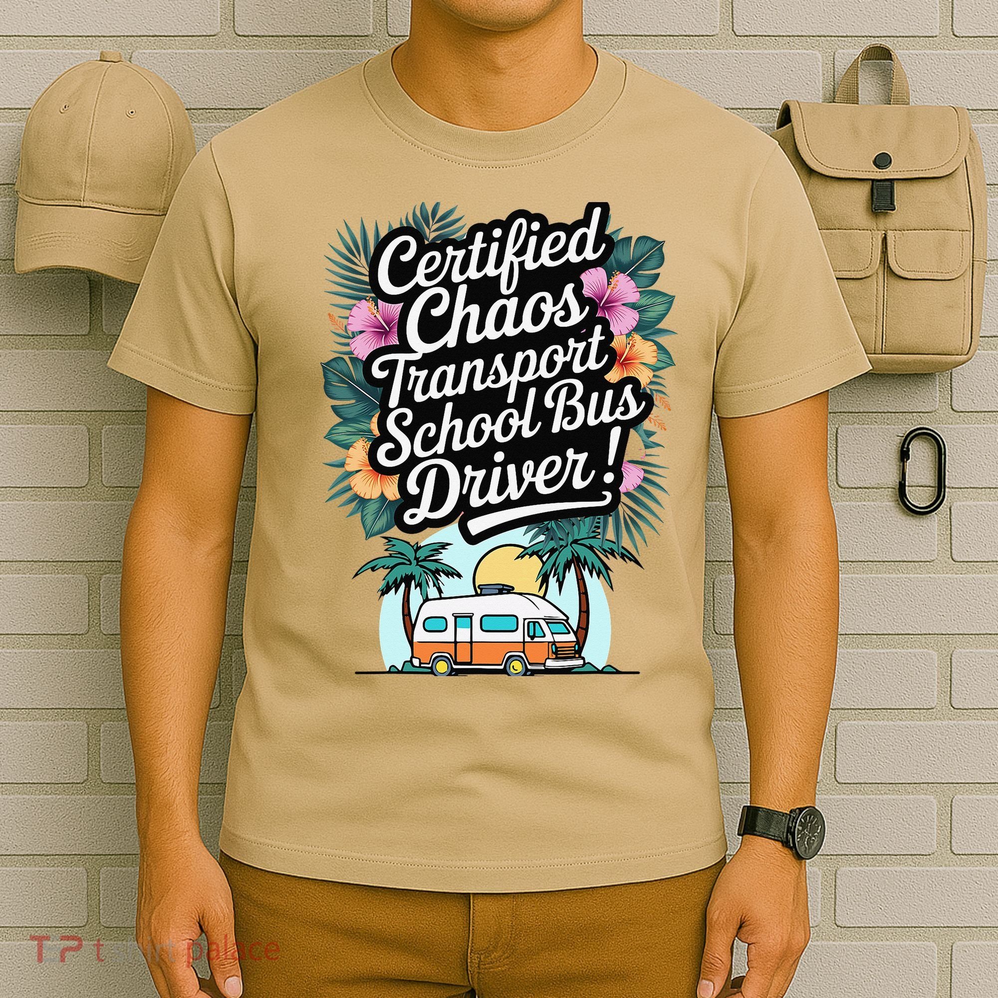 Certified Chaos Transport School Bus Driver DAD Teacher T-Shirt