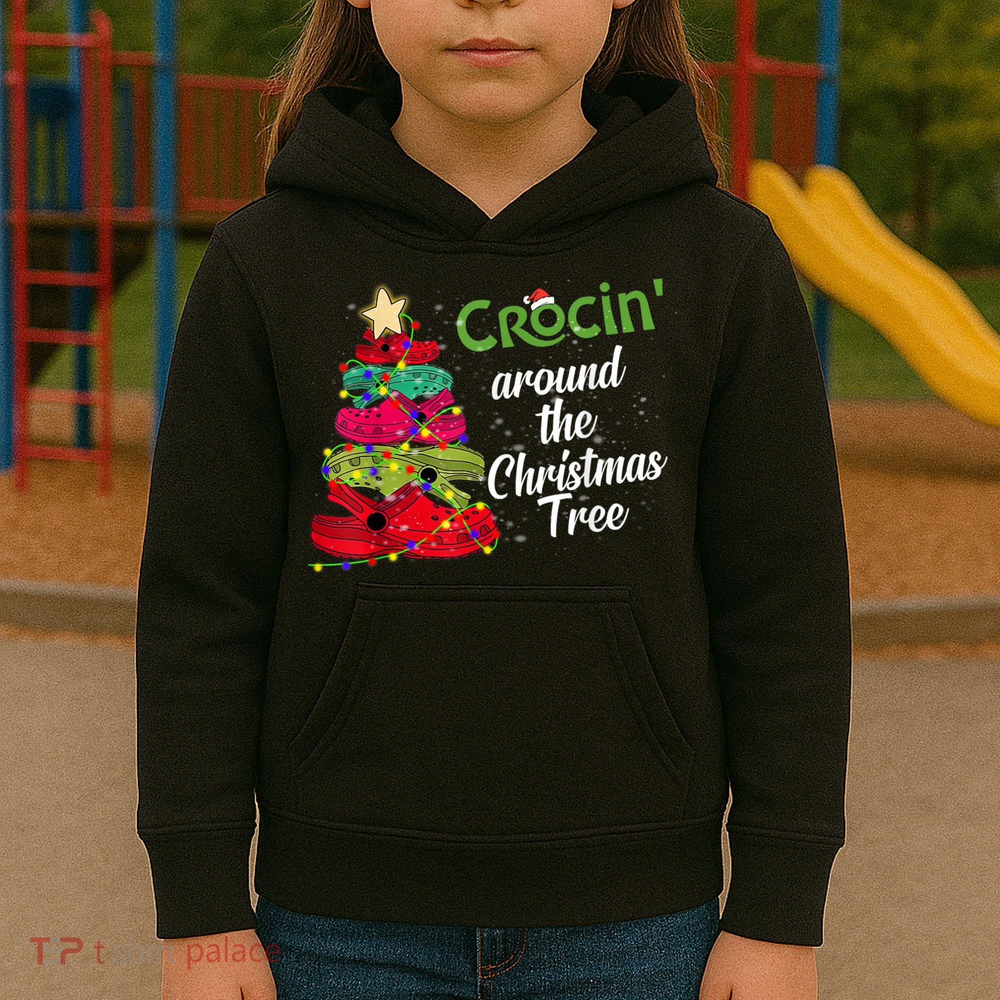 Crocs Christmas Tree Crocin Around The Christmas Tree Kids Hoodie