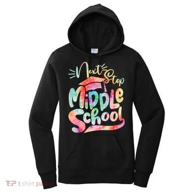 Cute Colorful Tie Dye Next Stop Middle School Women's Hoodie