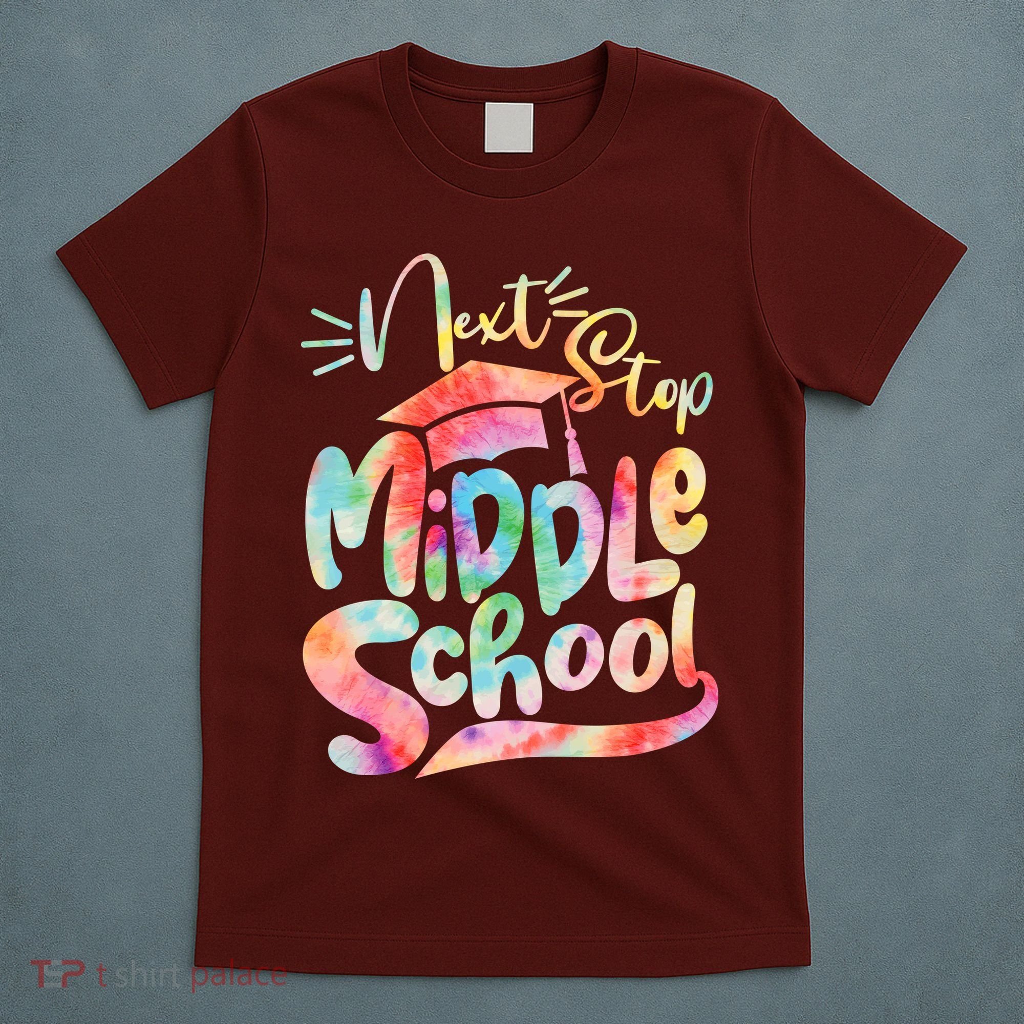 Cute Colorful Tie Dye Next Stop Middle School T-Shirt