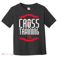 Christian Cross Training 316 Workout Fitness Toddler T-Shirt thumb 0