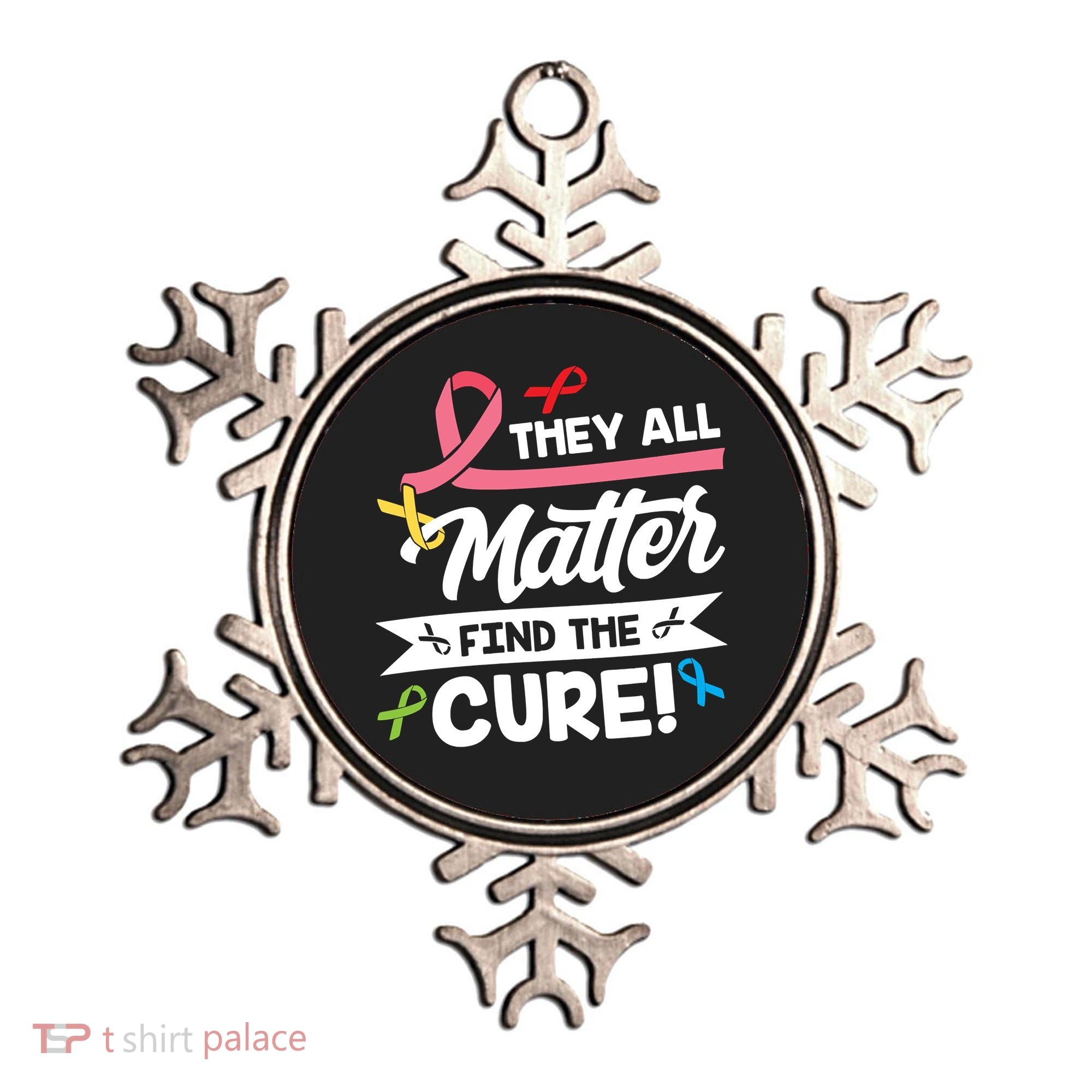 Cancer Cure They All Matter Find The Cure! All Ribbons Ornament