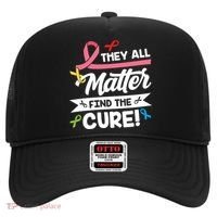 Cancer Cure They All Matter Find The Cure! All Ribbons Hat thumb 0