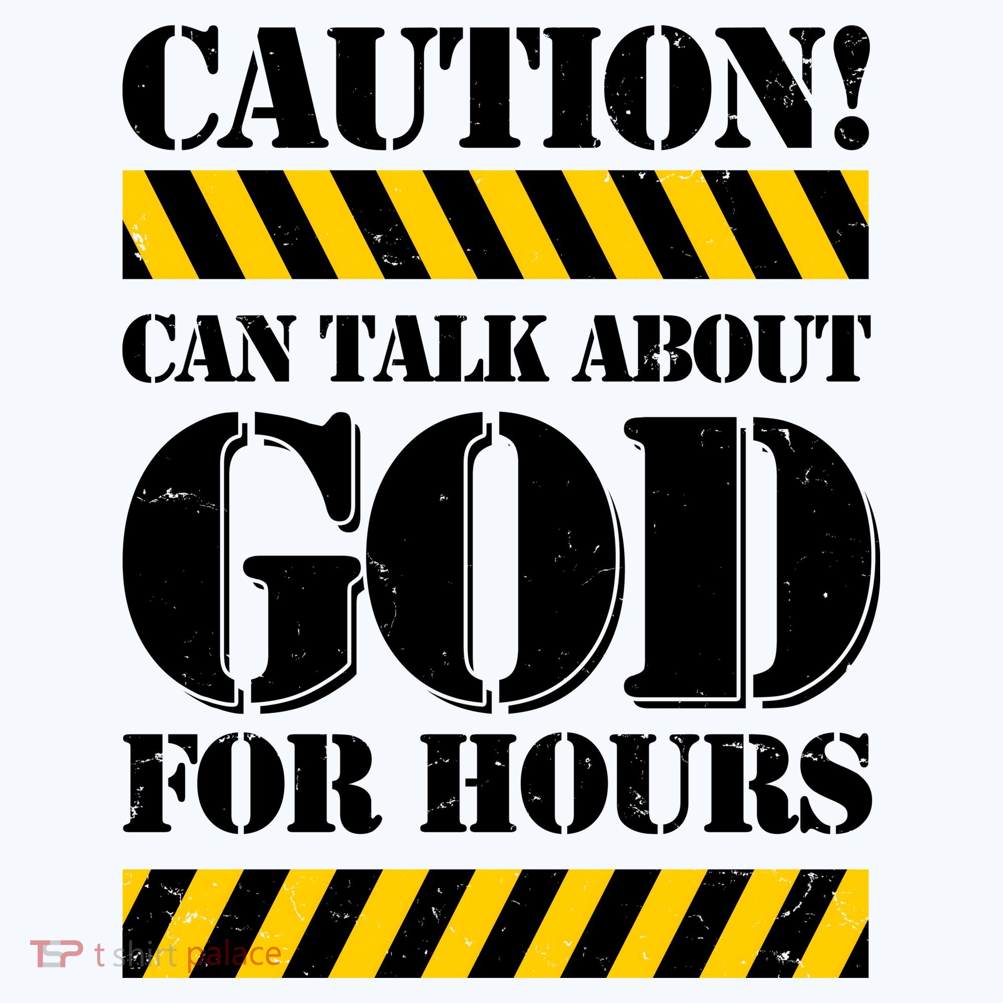 Caution! Can Talk About God For Hours Comfort Colors T-Shirt