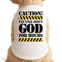 Caution! Can Talk About God For Hours Doggie Tank thumb 0