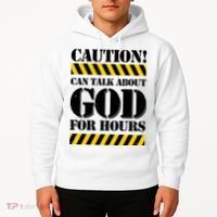 Caution! Can Talk About God For Hours Hoodie thumb 2