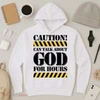 Caution! Can Talk About God For Hours Hoodie thumb 3