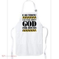 Caution! Can Talk About God For Hours Apron thumb 0