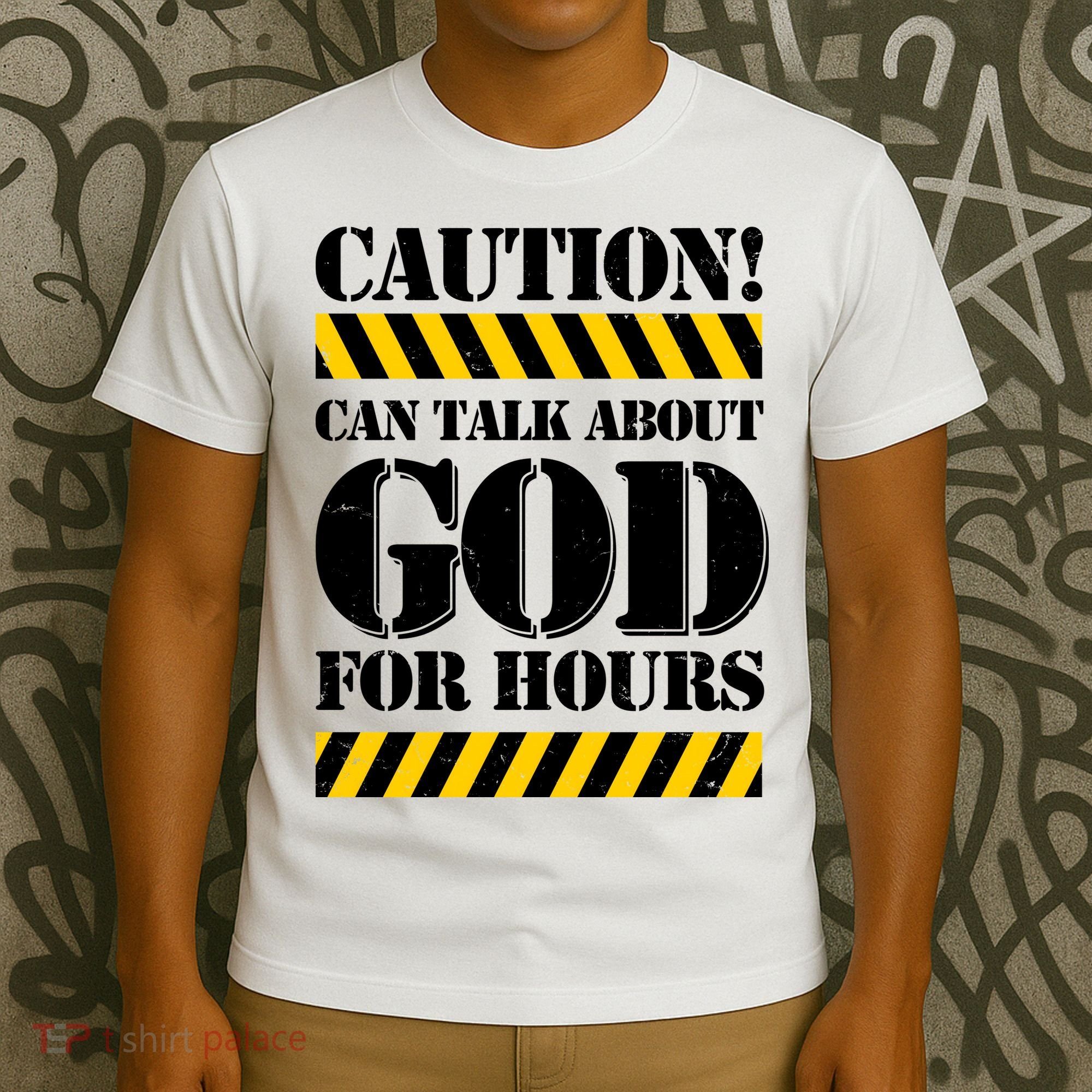 Caution! Can Talk About God For Hours T-Shirt