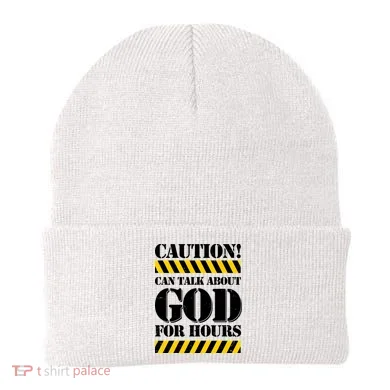 Caution! Can Talk About God For Hours Beanie