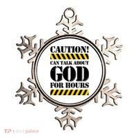 Caution! Can Talk About God For Hours Ornament thumb 0