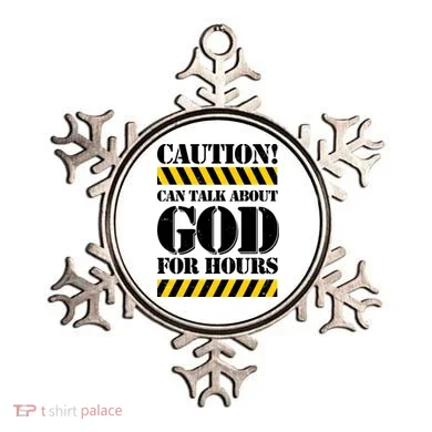 Caution! Can Talk About God For Hours Ornament