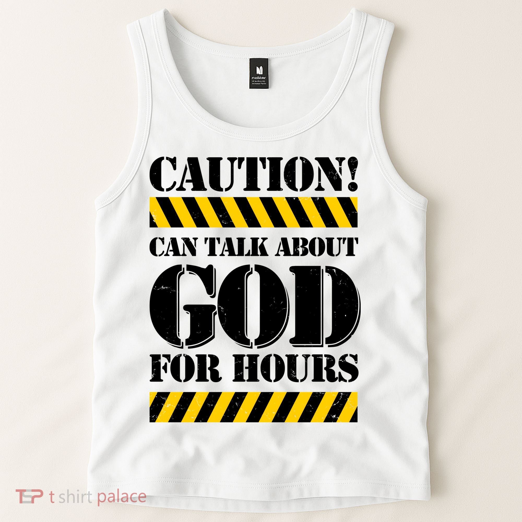 Caution! Can Talk About God For Hours Tank Top